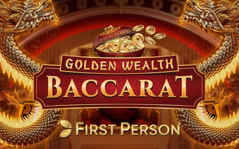 Golden Wealth Baccarat First Pers.